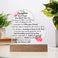 To My Daughter Acylic Placque